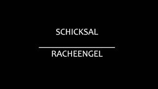 Schicksal  Racheengel [upl. by Ury]