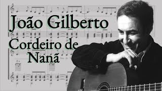 João Gilberto  Cordeiro de Nanã Transcription [upl. by Ahsik]