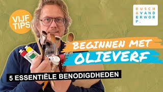 BEGINNEN MET OLIEVERF 5 Essentiële Benodigdheden Voor Beginners  Verf Penselen Doeken Palet [upl. by Yerroc194]