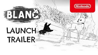 Blanc  Launch Trailer  Nintendo Switch [upl. by Bowles157]