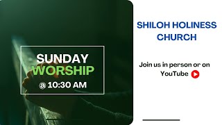 SUNDAY WORSHIP SERVICE  Shiloh Holiness Church September 29th 2024 [upl. by Ahola]