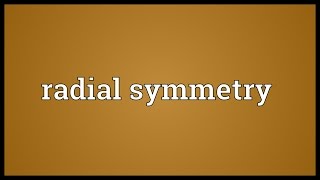 Radial symmetry Meaning [upl. by Adohr]