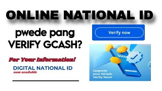 PWEDE BANG GAMITIN ANG DIGITAL NATIONAL ID VERIFY GCASH [upl. by Avlasor]