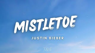 Mistletoe  Justin Bieber Lyrics [upl. by Brookhouse]