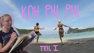 30 werden im Paradies  Teil 1 Phuket amp Koh Phi Phi  Thailand 2016 [upl. by Aicilaana]