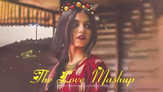 Best Mashup NonStop Love Mashup of Arijit Singh Jubin Nautiyal BPraak AtifAslam Neha Kakkar [upl. by Orihakat]