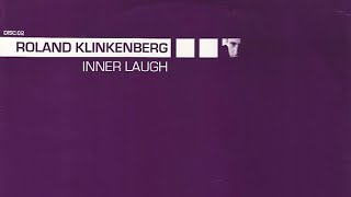 Roland Klinkenberg  Inner Laugh Katcha Mix [upl. by Erickson]