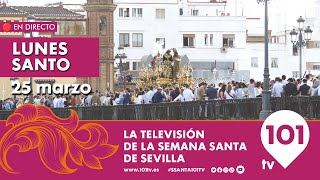 🔴 EN DIRECTO  Lunes Santo  Primera Parte  Semana Santa Sevilla  25 marzo 2024 [upl. by Stringer]