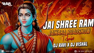 Jai Shree Ram  Roadshow Jaikara  Dj Ravi x Dj Vishal [upl. by Nitneuq19]