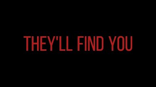 Theyll Find You Lyrics [upl. by Oicafinob]