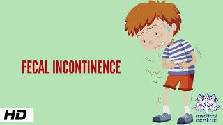 Fecal Incontinence Causes Signs and Symptoms Diagnosis and Treatment [upl. by Kitrak]