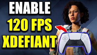 How to Get 120 FPS in XDefiant on PS5 [upl. by Atinnor]