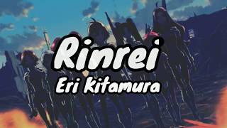 Eri Kitamura  Rinrei Lyrics [upl. by Elaen]