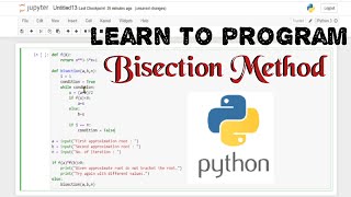 Bisection method coding in PYTHON  Python Programming for Numerical Methods  python bitdurg [upl. by Jillana]