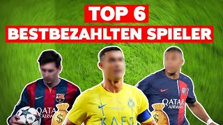 Die 6 Bestbezahlten Fußballstars der Welt Wer verdient am meisten 💸💵 [upl. by Ived]