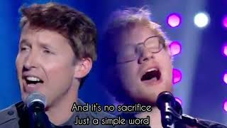 Ed Sheeran amp James Blunt  Sacrifice 2017 LIVE lyrics [upl. by Norved]