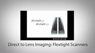 Direct to Lens Imaging Flextight Scanners [upl. by Ellekram70]