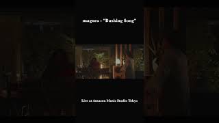 magora  quotBusking Songquot Live at amazonmusicstudiotokyo [upl. by Akvir]