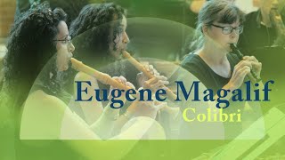 Eugene Magalif COLIBRI  Berliner Blockflöten Orchester [upl. by Gorges]