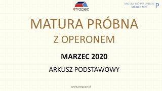 Matura próbna OPERON marzec 2020 matematyka Poziom podstawowy  rozwiązania krok po kroku [upl. by Ahsahs87]