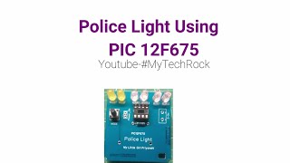 Police Light Using PIC 12F675 [upl. by Annora]