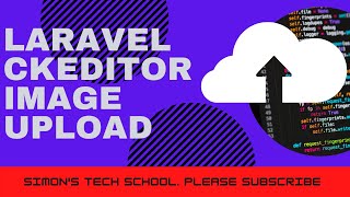 How to upload Images using the CKEditor Laravel [upl. by Annibo]
