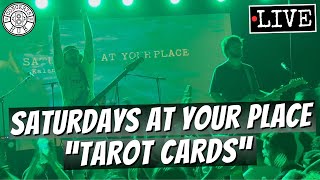 saturdays at your place quottarot cardsquot LIVE [upl. by Pattison551]