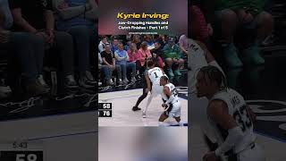 Kyrie Irving Jaw Dropping Handles and Clutch Finishes Part 1 of 5 [upl. by Nottap]