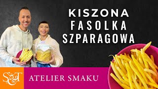 Kiszona fasolka szparagowa  wegański i bezglutenowy  Atelier Smaku 517 [upl. by Valle]