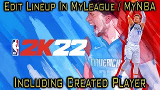 NBA 2K22 🏀 How To Edit Your Lineup Including Your Created Player In My League  My NBA [upl. by Cheri]