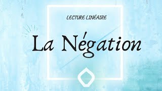 La Négation  le point de grammaire pour le bac français oralécrit [upl. by Lustig571]