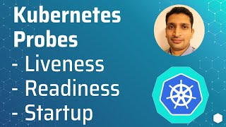 Kubernetes Probes livenessProbe readinessProbe startupProbe How to use kubernetes probespart 14 [upl. by Shakespeare758]