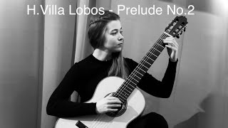 Heitor Villa Lobos  Prelude No2 Mariia Smirnova [upl. by Eboh]