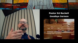 Goodbye Sermon to Warden Community Church [upl. by Aniara215]