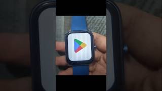 How to open Play Store Android smart watch play store android trending viral shorts [upl. by Estey]