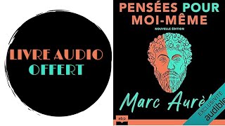 Livre Audio Offert Pensées pour moimême Nouvelle édition [upl. by Eisor]