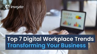 The 7 Digital Workplace Trends You Should Be Keeping Up With [upl. by Nosyla178]