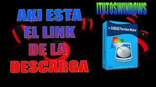 Descargar EASEUS PARTITION  Full Por MEGA FULL ¡¡¡2016 [upl. by Schaffel]