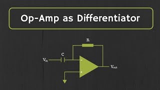 OpAmp Differentiator with Derivation and Examples [upl. by Nadda]