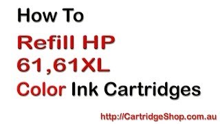 How To Refill HP 61 61XL Colour Ink Cartridges [upl. by Tedmann436]