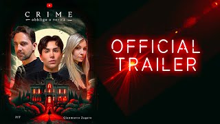 CRIME OBBLIGO O VERITÀ  OFFICIAL TRAILER [upl. by Osnofedli]