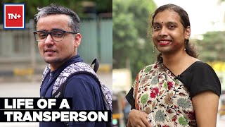 Life Of A Transperson In India  Meeting A Transman amp Transwoman  TN Plus [upl. by Anjanette]