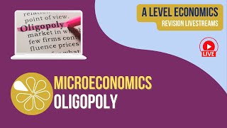 Oligopoly  ALevel Economics Live Revision [upl. by Einnob]