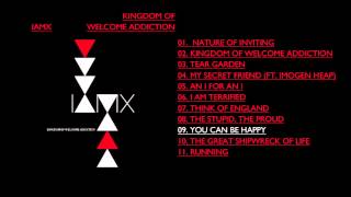 IAMX  You Can Be Happy [upl. by Van978]