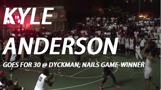 Kyle quotSLOW MOquot Anderson Goes for quotCalm 30quot  Dyckman Nails GameWinner [upl. by Karas726]