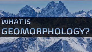 What is Geomorphology ※ What do Geomorphologists do [upl. by Anaylil]