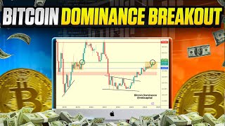 Bitcoin Dominance  Major Breakout Incoming [upl. by Eniala703]