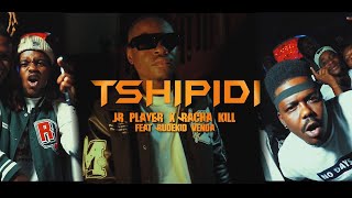 JR Player amp Racha Kill  Tshipidi Official Music Video feat Rude Kid Venda [upl. by Yahc]