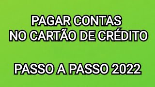 Como pagar contas com cartão de crédito 2022 [upl. by Lorin]