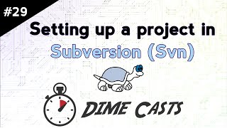 Setting up a Project in Subversion Svn [upl. by Nosnhoj903]